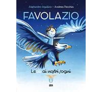 Favolazio. Leali ai nostri sogni