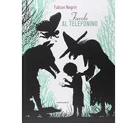 Favole al telefonino. Ediz. illustrata