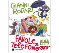 Favole al telefono da 3 minuti. Ediz. a colori