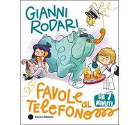 Favole al telefono da 7 minuti. Ediz. a colori