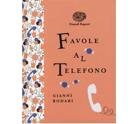 Favole al telefono. Ediz. a colori. Ediz. deluxe