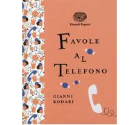Favole al telefono. Ediz. a colori. Ediz. deluxe