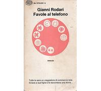 Favole al telefono Gianni Rodari Einaudi Gli Struzzi 14 1976