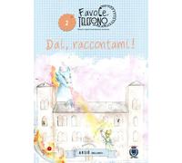 Favole al telefono. Vol. 2: Arsiè. Dai, raccontami - [Gemma Edizioni]