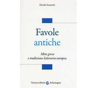 Favole antiche. Mito greco e tradizione letteraria europea