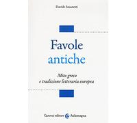 Favole antiche. Mito greco e tradizione letteraria europea