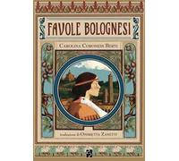 Favole bolognesi. Ediz. illustrata