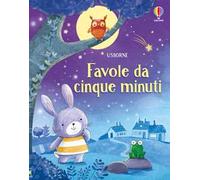 Favole da cinque minuti. Ediz. a colori
