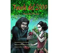 Favole del 2000. Cenerentola nello spazio-Biancaneve e i sette marziani-Cappuccetto Rosso e il lupo vegetariano