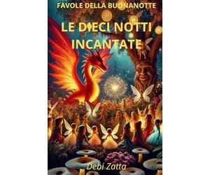 Favole della buonanotte: le dieci notti incantate