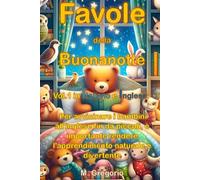 Favole della Buonanotte: Vol.1 in Italiano e Inglese