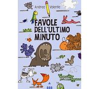 Favole dell'ultimo minuto