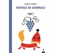Favole di animali. Esopo e Fedro