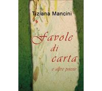 Favole di carta e altre poesie