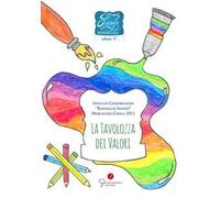 Favole di cioccolata. Vol. 17: I.C. «R. Sanzio» Mercatino Conca (PU). La tavolozza dei colori.