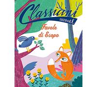 Favole di Esopo. Classicini. Ediz. illustrata