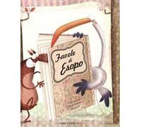 Favole di Esopo. Ediz. illustrata