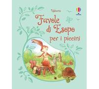Favole di Esopo per i piccini. Ediz. illustrata