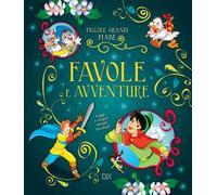 Favole e avventure. Leggi e scopri mondi favolosi!