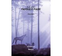 Favole e fiabe (2019). Vol. 1 - [Historica]
