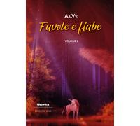 Favole e fiabe 2023. Vol. 2 - [Historica]