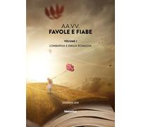 Favole e fiabe. Vol. 1: Lombardia e Emilia Romagna - 2018 - Histo
