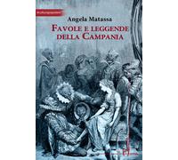 Favole e leggende della Campania - Matassa Angela