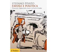 Favole e politica. Pinocchio, Cappuccetto Rosso e la guerra fredd