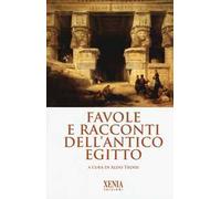 Favole e racconti dell'antico Egitto
