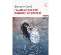 Favole e racconti popolari ungheresi
