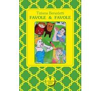 Favole & favole. Ediz. illustrata