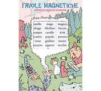 Favole magnetiche. Parole magnetiche