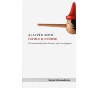 Favole & numeri. L'economia nel paese di santi, poeti e navigatori