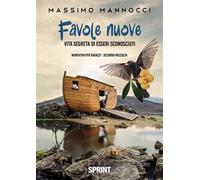 Favole nuove. Vol. 2: Vita segreta di esseri sconosciuti