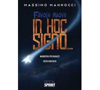 Favole nuove. Vol. 6: In hoc signo...