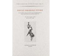 Favole parabole istorie. Le forme della scrittura novellistica dal Medioevo al Rinascimento