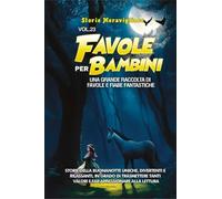 Favole per Bambini vol 23 -Storie Meravigliose