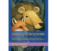FAVOLE PER MOSTROIDI: Storie della buonanotte divertenti e favole classiche da colorare. Un libro magico per piccoli mostriciattoli che non vogliono dormire.