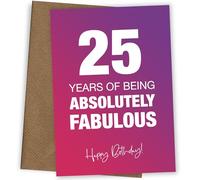 Favolosamente Divertente Biglietto di Auguri per il 25esimo Compleanno per Donne - Assolutamente Favoloso e Celebrazione dei 25 Anni con Biglietto di Auguri, Assolutamente Favoloso, 25