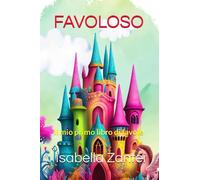 FAVOLOSO: Il mio primo libro di favole
