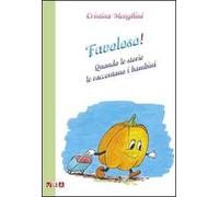 Favoloso! Quando le storie le raccontano i bambini