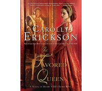 FAVORED QUEEN: A Novel of Henry VIII's Third Wife