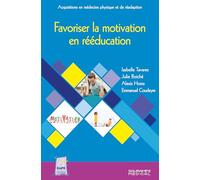 Favoriser la motivation en rééducation
