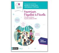 Favoriser l'égalité à l'école: Principes, pratiques et geste professionels