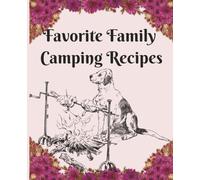 Favorite Family Camping Recipes: Blank Recipe Journal