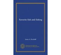 Favorite fish and fishing