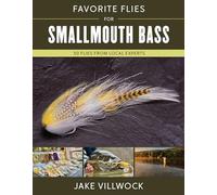 Favorite Flies for Smallmouth Bass: 50 Flies from Local Experts