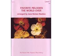 Favorite Melodies The World Over: Level 1. For Pianoforte, Voce e Chitarra(con il cifrato degli accordi)