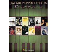 favorite Pop Piano Solos: 27 Hits, Standards & themes