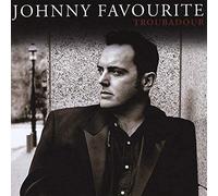 Favourite, Johnny - Troubadour